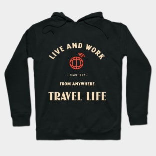Travel and Work From Anywhere Hoodie